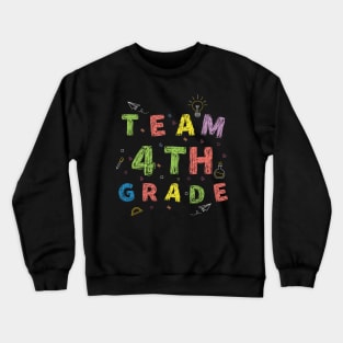 Team 4th Grade First Day of School Crewneck Sweatshirt